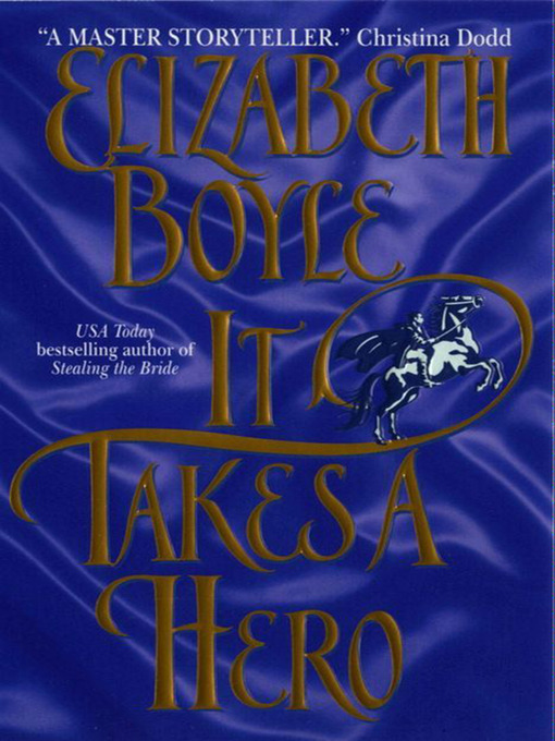 Title details for It Takes A Hero by Elizabeth Boyle - Available